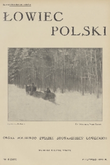 Łowiec Polski : organ Polskiego Związku Stowarzyszeń Łowieckich. 1932, nr 6