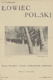 Łowiec Polski : organ Polskiego Związku Stowarzyszeń Łowieckich. 1932, nr 7