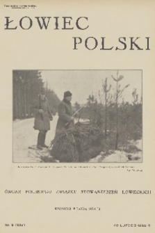 Łowiec Polski : organ Polskiego Związku Stowarzyszeń Łowieckich. 1932, nr 8