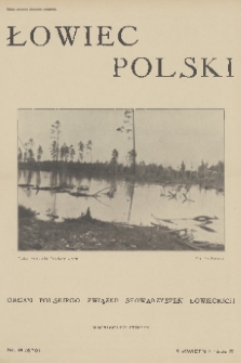 Łowiec Polski : organ Polskiego Związku Stowarzyszeń Łowieckich. 1932, nr 15