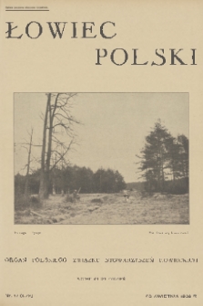 Łowiec Polski : organ Polskiego Związku Stowarzyszeń Łowieckich. 1932, nr 17