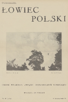 Łowiec Polski : organ Polskiego Związku Stowarzyszeń Łowieckich. 1932, nr 21