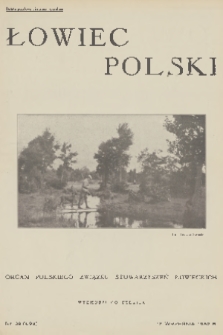 Łowiec Polski : organ Polskiego Związku Stowarzyszeń Łowieckich. 1932, nr 38
