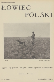 Łowiec Polski : organ Polskiego Związku Stowarzyszeń Łowieckich. 1932, nr 39