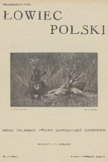Łowiec Polski : organ Polskiego Związku Stowarzyszeń Łowieckich. 1932, nr 41