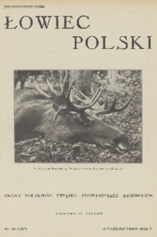 Łowiec Polski : organ Polskiego Związku Stowarzyszeń Łowieckich. 1932, nr 42