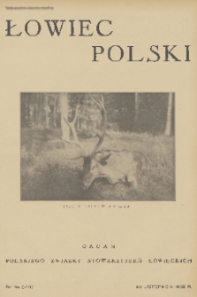 Łowiec Polski : organ Polskiego Związku Stowarzyszeń Łowieckich. 1932, nr 46