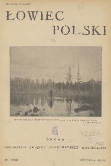 Łowiec Polski : organ Polskiego Związku Stowarzyszeń Łowieckich. 1933, nr 1