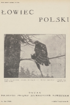 Łowiec Polski : organ Polskiego Związku Stowarzyszeń Łowieckich. 1933, nr 34