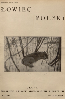 Łowiec Polski : organ Polskiego Związku Stowarzyszeń Łowieckich. 1934, nr 5