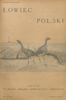Łowiec Polski : organ Polskiego Związku Stowarzyszeń Łowieckich. 1934, nr 10