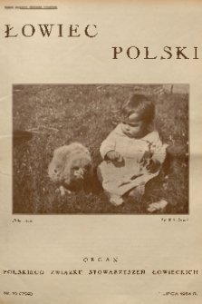 Łowiec Polski : organ Polskiego Związku Stowarzyszeń Łowieckich. 1934, nr 19