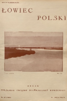 Łowiec Polski : organ Polskiego Związku Stowarzyszeń Łowieckich. 1934, nr 20