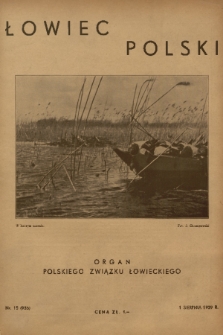 Łowiec Polski : organ Polskiego Związku Łowieckiego. 1939, nr 15