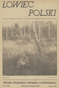 Łowiec Polski : organ Polskiego Związku Łowieckiego. 1947, nr 5