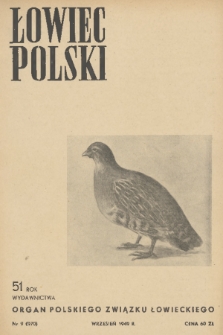 Łowiec Polski : organ Polskiego Związku Łowieckiego. R.51, 1949, nr 9