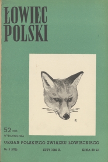 Łowiec Polski : organ Polskiego Związku Łowieckiego. R.52, 1950, nr 2