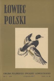 Łowiec Polski : organ Polskiego Związku Łowieckiego. R.53, 1951, nr 4