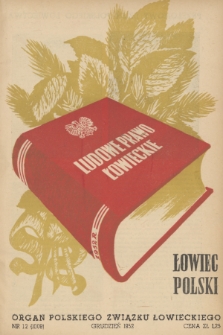 Łowiec Polski : organ Polskiego Związku Łowieckiego. R.54, 1952, nr 12