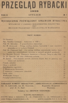 Przegląd Rybacki : miesięcznik poświęcony sprawom rybactwa wydawany z zasiłku Ministerstwa Rolnictwa przy Muzeum Przemysłu i Rolnictwa w Warszawie. R.2, 1929, № 1