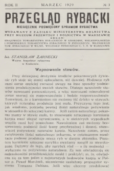 Przegląd Rybacki : miesięcznik poświęcony sprawom rybactwa wydawany z zasiłku Ministerstwa Rolnictwa przy Muzeum Przemysłu i Rolnictwa w Warszawie [...]. R.2, 1929, № 3