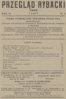 Przegląd Rybacki : pismo poświęcone sprawom rybactwa : organ oficjalny: Związku Organizacyj Rybackich Rzeczypospolitej Polskiej a tem samem Krajowego Towarzystwa Rybackiego w Krakowie [...]. R.6, 1933, № 2