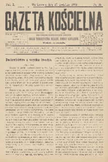 Gazeta Kościelna : pismo poświęcone sprawom kościelnym i społecznym : organ Towarzystwa Wzajem. Pomocy Kapłanów. R.10, 1902, nr 16