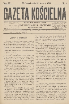 Gazeta Kościelna : pismo poświęcone sprawom kościelnym i społecznym : organ Towarzystwa Wzajem. Pomocy Kapłanów. R.12, 1904, nr 4