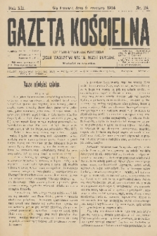 Gazeta Kościelna : pismo poświęcone sprawom kościelnym i społecznym : organ Towarzystwa Wzajem. Pomocy Kapłanów. R.12, 1904, nr 24