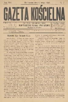 Gazeta Kościelna : pismo poświęcone sprawom kościelnym i społecznym : organ Towarzystwa Wzajem. Pomocy Kapłanów. R.13, 1905, nr 7