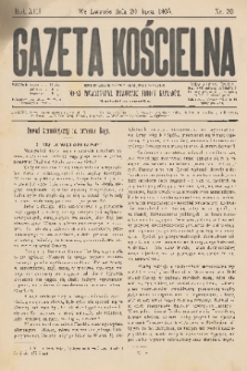 Gazeta Kościelna : pismo poświęcone sprawom kościelnym i społecznym : organ Towarzystwa Wzajem. Pomocy Kapłanów. R.13, 1905, nr 30