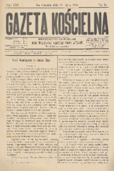 Gazeta Kościelna : pismo poświęcone sprawom kościelnym i społecznym : organ Towarzystwa Wzajem. Pomocy Kapłanów. R.13, 1905, nr 31