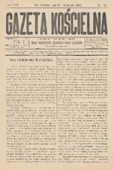 Gazeta Kościelna : pismo poświęcone sprawom kościelnym i społecznym : organ Towarzystwa Wzajem. Pomocy Kapłanów. R.13, 1905, nr 40