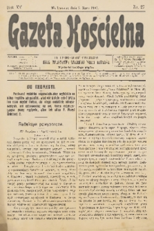 Gazeta Kościelna : pismo poświęcone sprawom kościelnym i społecznym : organ Towarzystwa Wzajemnej Pomocy Kapłanów. R.15, 1907, nr 27