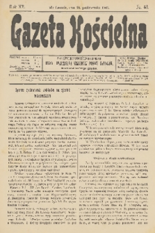 Gazeta Kościelna : pismo poświęcone sprawom kościelnym i społecznym : organ Towarzystwa Wzajemnej Pomocy Kapłanów. R.15, 1907, nr 43