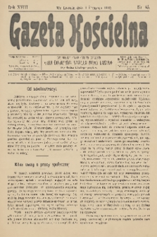 Gazeta Kościelna : pismo poświęcone sprawom kościelnym i społecznym : organ Towarzystwa Wzajemnej Pomocy Kapłanów. R.18, 1910, nr 45