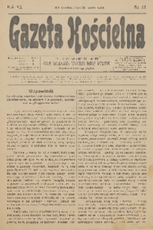 Gazeta Kościelna : pismo poświęcone sprawom kościelnym i społecznym : organ Towarzystwa Wzajemnej Pomocy Kapłanów. R.20, 1912, nr 13