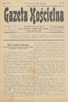 Gazeta Kościelna : pismo poświęcone sprawom kościelnym i społecznym : organ Towarzystwa Wzajemnej Pomocy Kapłanów. R.20, 1912, nr 21