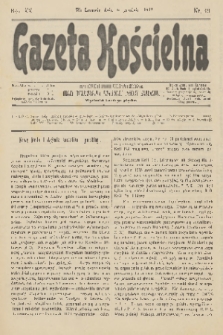 Gazeta Kościelna : pismo poświęcone sprawom kościelnym i społecznym : organ Towarzystwa Wzajemnej Pomocy Kapłanów. R.20, 1912, nr 49