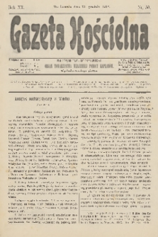 Gazeta Kościelna : pismo poświęcone sprawom kościelnym i społecznym : organ Towarzystwa Wzajemnej Pomocy Kapłanów. R.20, 1912, nr 50