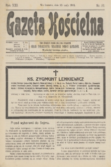 Gazeta Kościelna : pismo poświęcone sprawom kościelnym i społecznym : organ Towarzystwa Wzajemnej Pomocy Kapłanów. R.21, 1913, nr 21