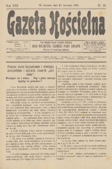 Gazeta Kościelna : pismo poświęcone sprawom kościelnym i społecznym : organ Towarzystwa Wzajemnej Pomocy Kapłanów. R.21, 1913, nr 38