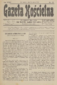 Gazeta Kościelna : pismo poświęcone sprawom kościelnym i społecznym : organ Towarzystwa Wzajemnej Pomocy Kapłanów. R.23, 1916, nr 12