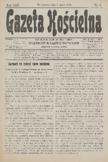 Gazeta Kościelna : pismo poświęcone sprawom kościelnym i społecznym : organ Towarzystwa Wzajemnej Pomocy Kapłanów. R.25, 1918, nr 9