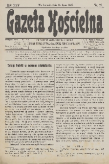 Gazeta Kościelna : pismo poświęcone sprawom kościelnym i społecznym : organ Towarzystwa Wzajemnej Pomocy Kapłanów. R.25, 1918, nr 28