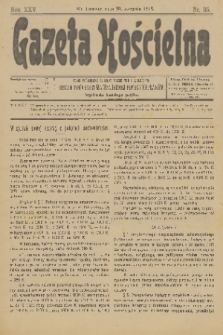 Gazeta Kościelna : pismo poświęcone sprawom kościelnym i społecznym : organ Towarzystwa Wzajemnej Pomocy Kapłanów. R.25, 1918, nr 35