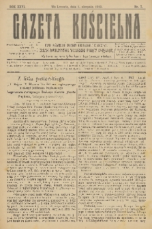 Gazeta Kościelna : pismo poświęcone sprawom kościelnym i społecznym : organ Towarzystwa Wzajemnej Pomocy Kapłanów. R.26, 1919, nr 7