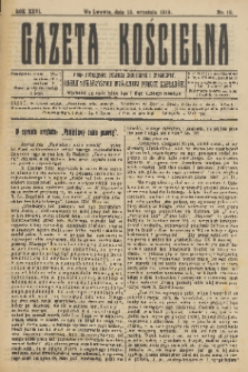 Gazeta Kościelna : pismo poświęcone sprawom kościelnym i społecznym : organ Towarzystwa Wzajemnej Pomocy Kapłanów. R.26, 1919, nr 10