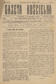 Gazeta Kościelna : pismo poświęcone sprawom kościelnym i społecznym : organ Towarzystwa Wzajemnej Pomocy Kapłanów. R.28, 1921, nr 2