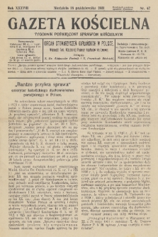 Gazeta Kościelna : tygodnik poświęcony sprawom kościelnym : organ stowarzyszeń kapłańskich w Polsce. R.38, 1931, nr 42